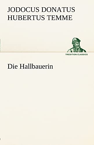 Imagen de archivo de Die Hallbauerin (German Edition) a la venta por Lucky's Textbooks