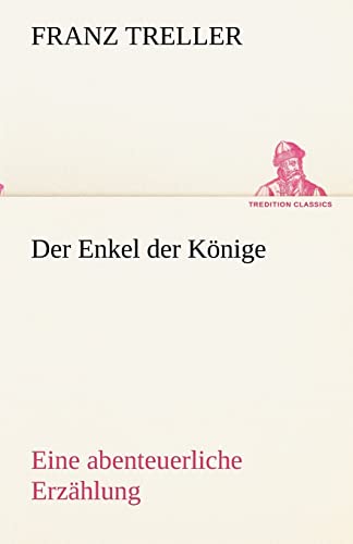 9783842494039: Der Enkel der Knige (German Edition)
