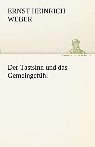 9783842494305: Der Tastsinn Und Das Gemeingefuhl (TREDITION CLASSICS)