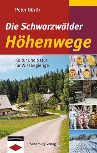 9783842511378: Die Schwarzwlder Hhenwege: Kultur und Natur fr Wissbegierige