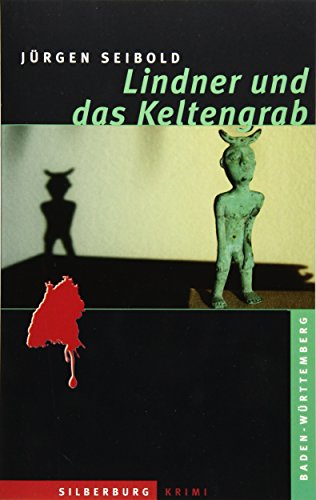 Beispielbild fr Lindner und das Keltengrab: Ein Baden-Wrttemberg-Krimi zum Verkauf von medimops