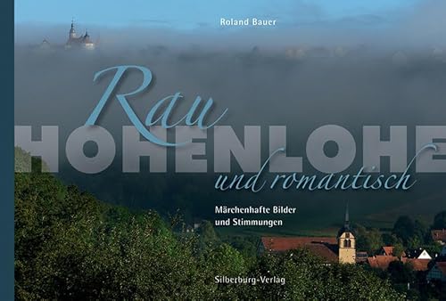 9783842514164: Bauer, R: Hohenlohe - Rau und romantisch