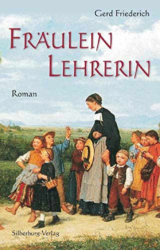 Stock image for Frulein Lehrerin: Roman for sale by medimops