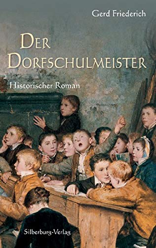Stock image for Der Dorfschulmeister: Roman for sale by medimops