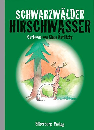 9783842520325: Schwarzwälder Hirschwasser: Cartoons von Klaus Karlitzky
