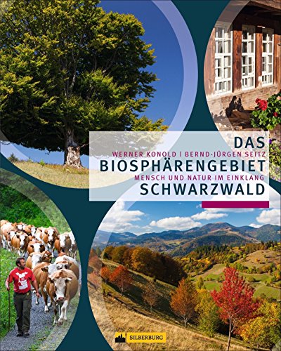 Beispielbild fr Das Biosphrengebiet Schwarzwald, Mensch und Natur im Einklang. Von intimen Kennern des Sdschwarzwalds, mit beeindruckenden Natur- und Landschaftsfotografien und Anregungen zum Selbsterkunden. zum Verkauf von medimops