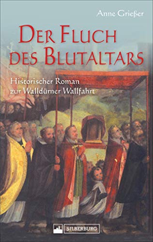 Imagen de archivo de Der Fluch des Blutaltars. Historischer Kriminalroman aus dem badischen Odenwald zu Beginn des Dreiigjhrigen Krieges. Religion, Aberglaube und Hexenwahn als tdliches Gemisch. a la venta por medimops