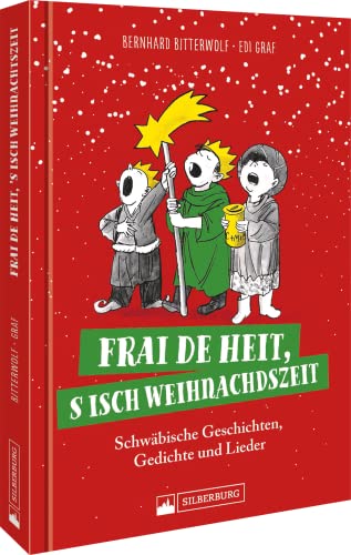 Stock image for Frai de heit, s isch Weihnachdszeit: Schwbische Geschichten, Gedichte und Lieder for sale by Revaluation Books