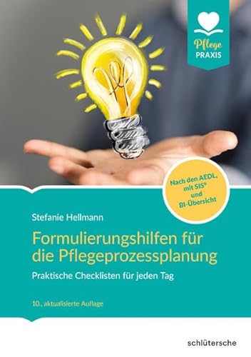 Beispielbild fr Formulierungshilfen fr die Pflegeprozessplanung: Praktische Checklisten fr jeden Tag. Nach den AEDL mit SIS und BI-bersicht (Pflege Praxis) zum Verkauf von medimops