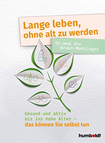 Stock image for Lange leben, ohne alt zu werden -Language: german for sale by GreatBookPrices