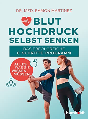 9783842631694: Bluthochdruck selbst senken: Das erfolgreiche 8-Schritte-Programm. Alles, was Sie wissen mssen