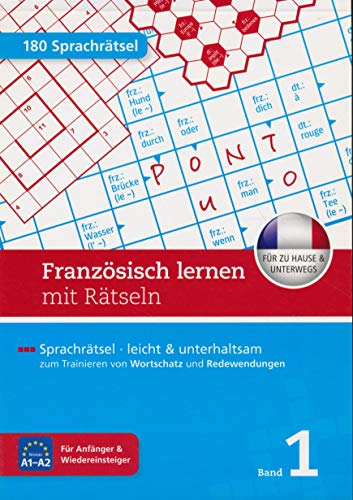 9783842700956: Franzsisch lernen mit Rtseln, 180 Sprachrtsel, Band 1; Niveau A1-A2 (Sprachrtsel)
