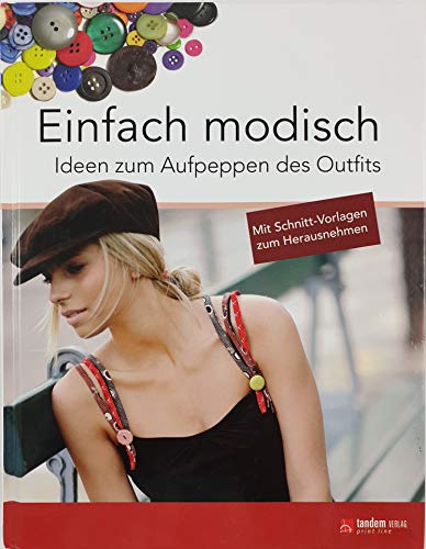 Beispielbild fr Einfach modisch. Ideen zum Aufpeppen des Outfits zum Verkauf von medimops