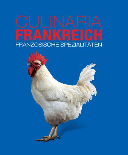 9783842706859: Culinaria Frankreich: Franzsische Spezialitten