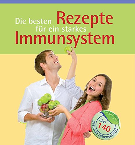 9783842708662: Die besten Rezepte fr ein starkes Immunsystem
