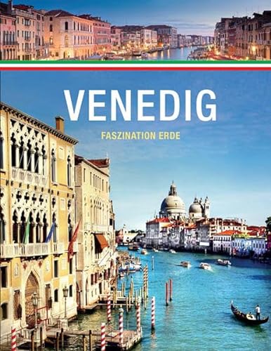 Venedig - Faszination Erde