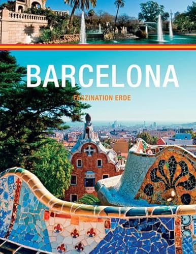 Stock image for Barcelona - Faszination Erde for sale by medimops