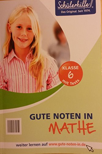 Stock image for Schlerhilfe! Gute Noten in Mathe Klasse 6 for sale by medimops