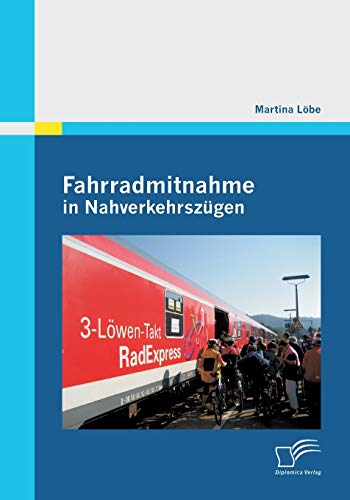 Stock image for Fahrradmitnahme in Nahverkehrszugen for sale by Chiron Media