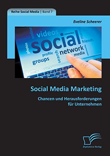Imagen de archivo de Social Media Marketing: Chancen und Herausforderungen fur Unternehmen a la venta por Chiron Media