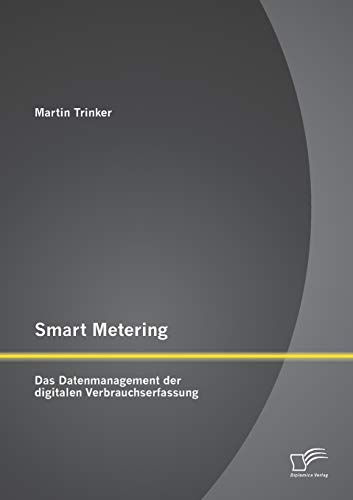 9783842865228: Smart Metering: Das Datenmanagement der digitalen Verbrauchserfassung