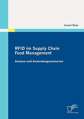 Beispielbild fr RFID im Supply Chain Food Management:Analyse und Anwendungsszenarien zum Verkauf von Buchmarie