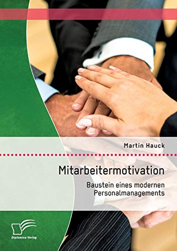 9783842879850: Mitarbeitermotivation: Baustein eines modernen Personalmanagements