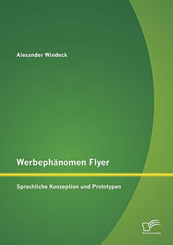 9783842885844: Werbephnomen Flyer: Sprachliche Konzeption und Prototypen