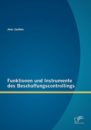 Stock image for Funktionen und Instrumente des Beschaffungscontrollings for sale by Chiron Media