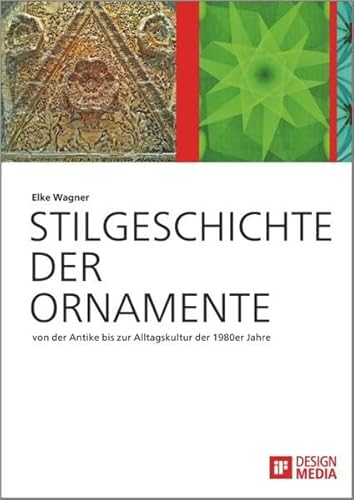 Stock image for Stilgeschichte der Ornamente: von der Antike bis zur Alltagskultur der 1980er Jahre for sale by medimops