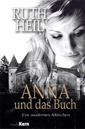 Beispielbild fr Anna und das Buch: Ein modernes Mrchen zum Verkauf von Leserstrahl  (Preise inkl. MwSt.)