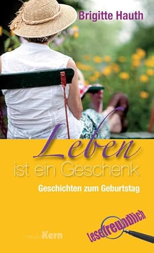 Beispielbild fr Leben ist ein Geschenk : Geschichten zum Geburtstag zum Verkauf von Buchpark