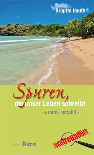 Beispielbild fr Spuren, die unser Leben schreibt: Erlebt - Erzhlt zum Verkauf von medimops