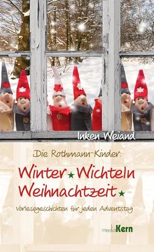 Beispielbild fr Winter, Wichteln, Weihnachtszeit: Vorlesegeschichten fr jeden Adventstag zum Verkauf von medimops