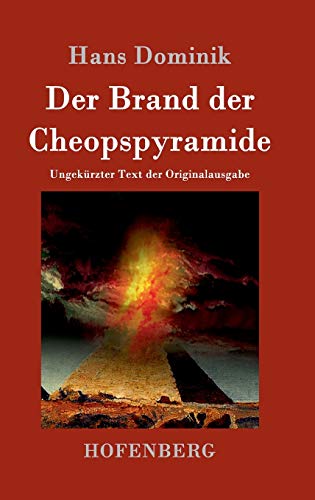 9783843014670: Der Brand der Cheopspyramide: Ungekrzter Text der Originalausgabe