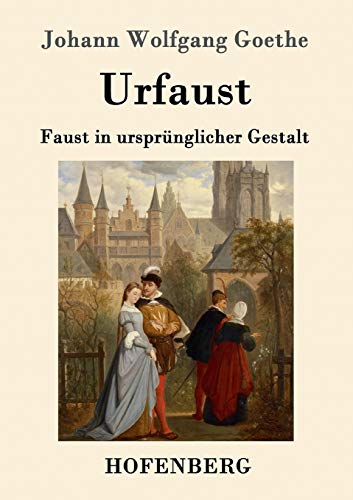 Imagen de archivo de Urfaust: Faust in ursprnglicher Gestalt (German Edition) a la venta por GF Books, Inc.
