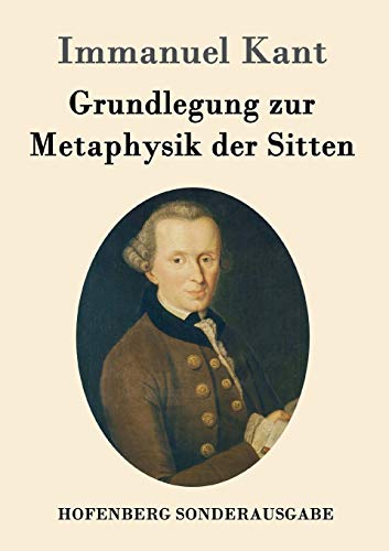 9783843015257: Grundlegung zur Metaphysik der Sitten (German Edition)