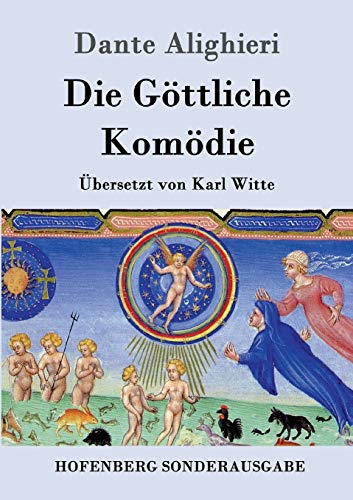 Die Göttliche Komödie : (La Divina Commedia) - Dante Alighieri