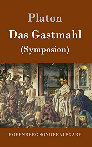 9783843015714: Das Gastmahl: (Symposion)