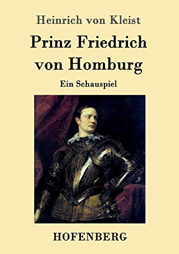 9783843016728: Prinz Friedrich von Homburg: Ein Schauspiel