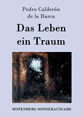 9783843017008: Das Leben ein Traum: (La vida es sueo) (German Edition)