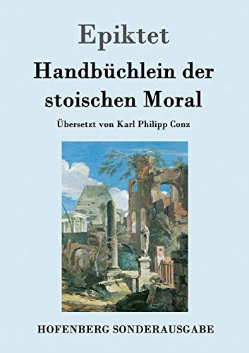 Stock image for Handbchlein der stoischen Moral (German Edition) for sale by Lucky's Textbooks