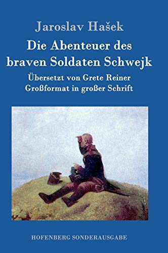 Stock image for Die Abenteuer des braven Soldaten Schwejk:Gro format in gro er Schrift for sale by Ria Christie Collections