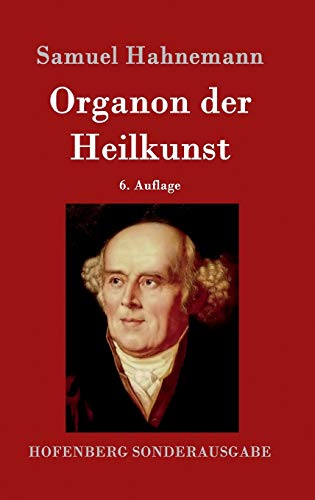 9783843017336: Organon der Heilkunst: 6. Auflage