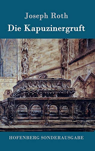 Stock image for Die Kapuzinergruft: Roman (German Edition) for sale by The Book Corner