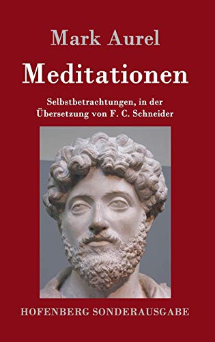Stock image for Meditationen: Selbstbetrachtungen (German Edition) for sale by Books Unplugged