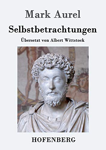 Stock image for Selbstbetrachtungen for sale by Ria Christie Collections