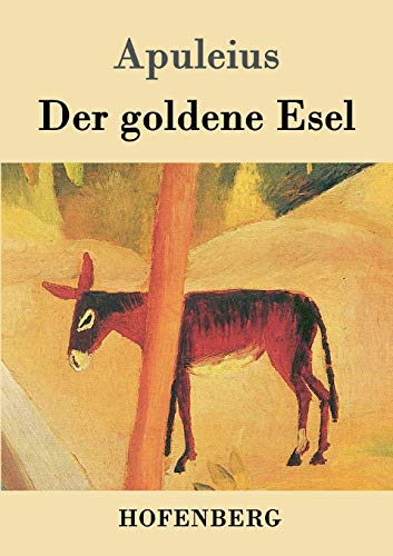 9783843018128: Der goldene Esel: Metamorphoses Asinus aureus