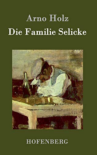 9783843018548: Die Familie Selicke: Drama in drei Aufzgen