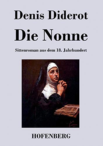 9783843018975: Die Nonne: Sittenroman aus dem 18. Jahrhundert